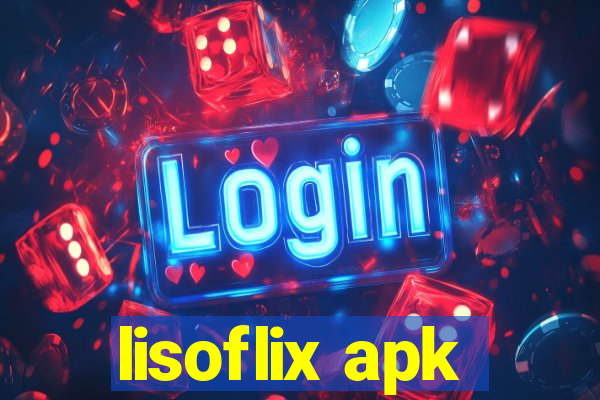 lisoflix apk